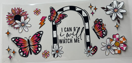 Watch me